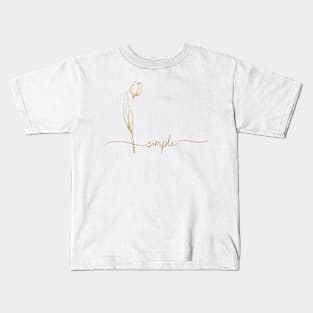 Minimalist Line art Tulip with Hand lettering "Simple'' Kids T-Shirt